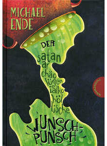 Produktbild fr 'SATANARCHOLGENIALKOHLLISCHE WUNSCHPUNSCH - MICHAEL ENDE'