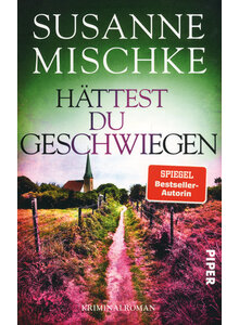 HTTEST DU GESCHWIEGEN - SUSANNE MISCHKE