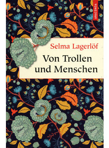 Auf diesem Bild sehen Sie das Produktbild fr VON TROLLEN UND MENSCHEN - SELMA LAGERLF