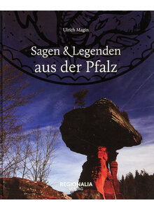 SAGEN & LEGENDEN AUS DER PFALZ - ULRICH MAGIN