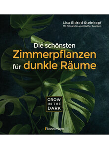 Auf diesem Bild sehen Sie das Produktbild fr DIE SCHNSTEN ZIMMERPFLANZEN FR DUNKLE RUME - LISA ELDRED STEINKOPF