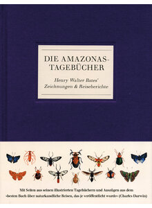 DIE AMAZONAS TAGEBCHER - HENRY WALTER BATES