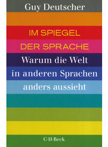 IM SPIEGEL DER SPRACHE - GUY DEUTSCHER