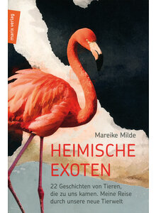 HEIMISCHE EXOTEN - MAREIKE MILDE