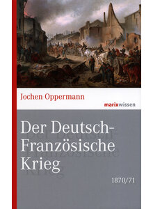 DER DEUTSCH-FRANZSISCHE KRIEG - JOCHEN OPPERMANN