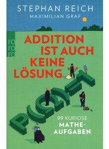 ADDITION IST AUCH KEINE LSUNG - REICH/GRAF