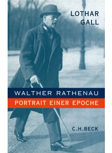 WALTHER RATHENAU - LOTHAR GALL