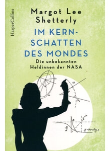 IM KERNSCHATTEN DES MONDES - MARGOT LEE SHETTERLY