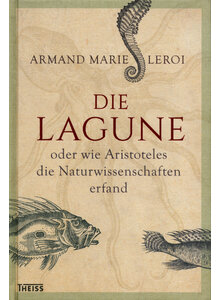 DIE LAGUNE - ARMAND MARIE LEROI
