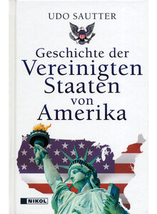 GESCHICHTE DER VEREINIGTEN STAATEN VON AMERIKA - UDO SAUTTER