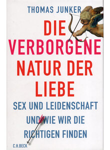 DIE VERBORGENE NATUR DER LIEBE  - THOMAS JUNKER