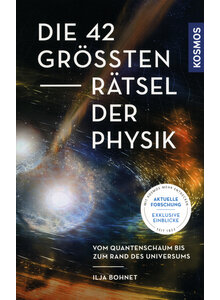 DIE 42 GRSSTEN RTSEL DER PHYSIK - ILJA BOHNET