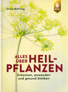 ALLES BER HEILPFLANZEN - URSEL BHRING