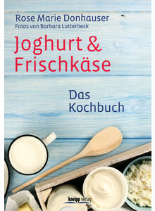 JOGHURT & FRISCHKSE - ROSE MARIE DONHAUSER