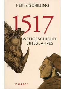 1517 - WELTGESCHICHTE EINES JAHRES - HEINZ SCHILLNG