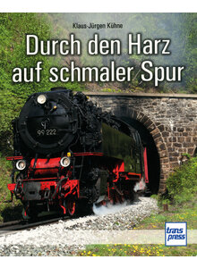 DURCH DEN HARZ AUF SCHMALER SPUR - KLAUS-JRGEN KHNE