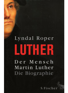 DER MENSCH MARTIN LUTHER - (M) LYNDAL ROPER