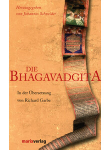 DIE BHAGAVADGITA - JOHANNES SCHNEIDER (HG.)