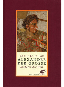 ALEXANDER DER GROSSE - ROBIN LANE FOX