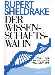 DER WISSENSCHAFTSWAHN - RUPERT SHELDRAKE