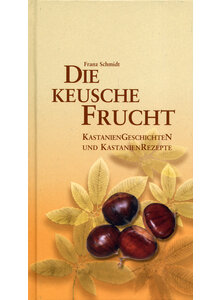 DIE KEUSCHE FRUCHT - FRANZ SCHMIDT