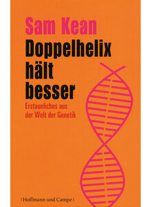 DOPPELHELIX HLT BESSER - SAM KEAN