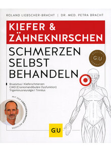 KIEFER & ZHNEKNIRSCHEN - SCHMERZEN SELBST BEHANDELN - LIEBSCHER-BRACHT/BRACHT