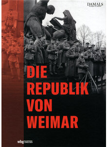 DIE REPUBLIK VON WEIMAR - BOLDORF/BRAUNE/DOLDERER/U.A.