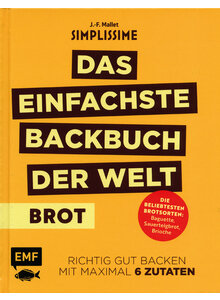 DAS EINFACHSTE BACKBUCH DER WELT - BROT - J.-F. MALLET