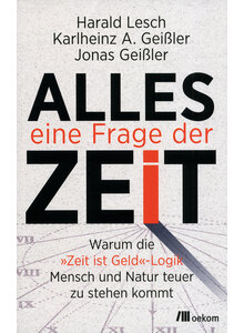 ALLES EINE FRAGE DER ZEIT - LESCH/GEIßLER/GEIßLER
