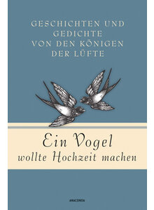 EIN VOGEL WOLLTE HOCHZEIT MACHEN - JAN STRMPEL (HG.)