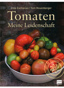 TOMATEN - MEINE LEIDENSCHAFT - ZACHARIAS/ROSENBERGER