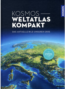 KOSMOS WELTATLAS KOMPAKT - DAS AKTUELLE BILD UNSERER ERDE