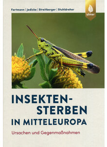 INSEKTENSTERBEN IN MITTELEUROPA - FARTMANN/ JEDICKE/STREITBERGER/STUHLDREH