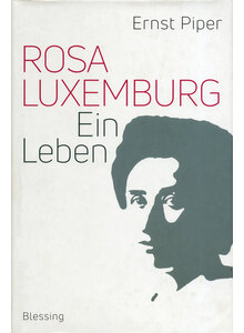 ROSA LUXEMBURG - (M) ERNST PIPER