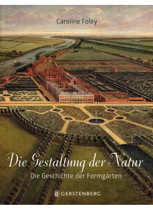 DIE GESTALTUNG DER NATUR - CAROLINE FOLEY