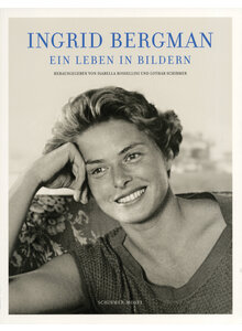 INGRID BERGMAN - ROSSELLINI/SCHIRMER (HG.)