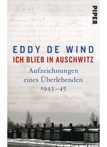 ICH BLIEB IN AUSCHWITZ - EDDY DE WIND