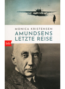 AMUNDSENS LETZTE REISE - MONICA KRISTENSEN