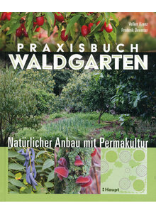 PRAXISBUCH WALDGARTEN - KRANZ/DEEMTER