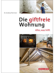 DIE GIFTFREIE WOHNUNG - ANDREA FLEMMER