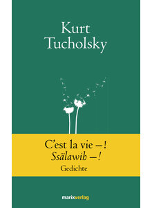 CEST LA VIE-! SSLAWIH-! - KURT TUCHOLSKY