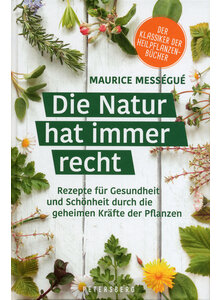 DIE NATUR HAT IMMER RECHT - MAURICE MESSEGUE