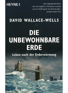 DIE UNBEWOHNBARE ERDE - DAVID WALLACE-WELLS