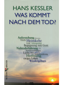 WAS KOMMT NACH DEM TOD? - HANS KESSLER