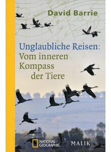 UNGLAUBLICHE REISEN: VOM INNEREN KOMPASS DER TIERE - DAVID BARRIE