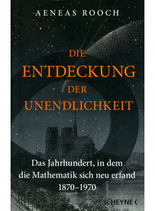 DIE ENTDECKUNG DER UNENDLICH- KEIT - AENEAS ROOCH