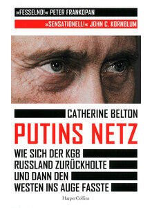 PUTINS NETZ - CATHERINE BELTON