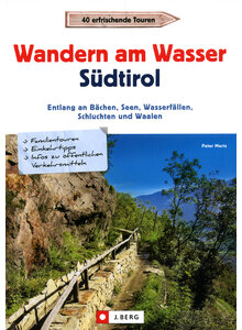 WANDERN AM WASSER SDTIROL - PETER MERTZ
