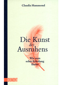 DIE KUNST DES AUSRUHENS - CLAUDIA HAMMOND